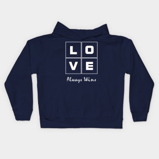 Love Always Win Kids Hoodie